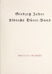 Cover of: Siebzig Jahre Albrecht DÃ¼rer-Bund by DÃ¼rerbung