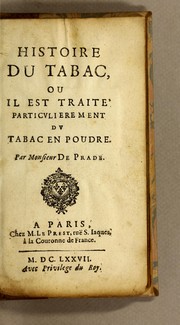 Cover of: Histoire du tabac, ou il est traité particulierement du tabac en poudre