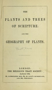 Cover of: The plants and trees of scripture ... by Religious Tract Society (Great Britain)
