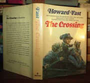 Cover of: The crossing by Howard Fast, Howard Fast