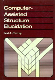 Computer-assisted structure elucidation by Neil A. B. Gray