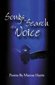 Songs in search of a voice by Marcus Harris