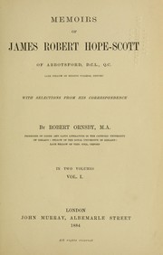 Memoirs of James Robert Hope-Scott of Abbotsford, D.C.L., Q.C. ... by Robert Ornsby
