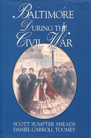 Cover of: Baltimore During the Civil War