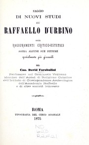 Cover of: Saggio di nuovi studi su Raffaello d'Urbino: ossia, Ragionamenti critico-estetici sopra alcune sue pitture, specialmenti più giovanili