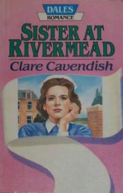 Cover of: Sister at Rivermead by Clare Cavendish