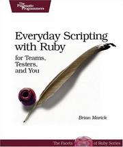 Cover of: Everyday Scripting with Ruby: For Teams, Testers, and You