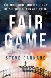 Cover of: Fair Game: The Incredible Untold Story of Scientology in Australia