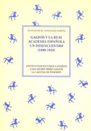 Cover of: Benito Pérez Galdós y la Real Academia Española : un desencuentro (1880-1920)