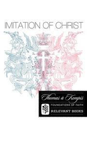 Cover of: Imitation of Christ (Foundations of Faith) (Foundations of Faith) by Thomas à Kempis