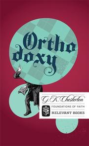 Cover of: Orthodoxy (Foundations of Faith) (Foundations of Faith) by Gilbert Keith Chesterton