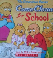 Cover of: The Berenstain Bears: Come Clean for School by Mike Berenstain