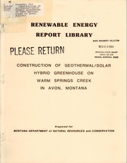 Cover of: Construction of geothermal/solar hybrid greenhouse on Warm Springs Creek in Avon, Montana by Tom Harpole