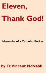 Cover of: Eleven, Thank God! Memories of a Catholic Mother