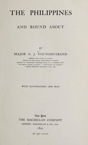 Cover of: The Philippines and round about by George John Younghusband