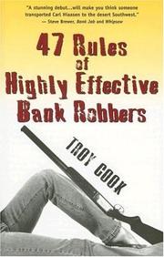 Cover of: 47 Rules of Highly Effective Bank Robbers