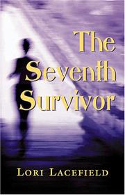 Cover of: The Seventh Survivor by Lori Lacefield