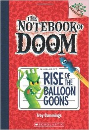The Rise of the Balloon Goons by Troy Cummings