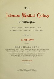 Cover of: The Jefferson Medical College of Philadelphia by edited by George M. Gould.