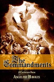 The Commandments by Angeline Hawkes