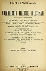 Cover of: Vocabolario italiano illustrato: con le nuove voci anche straniere attinenti a scienze, lettere, arti, commercio, industria, politica, vita practica, arte militare, marina tutti gli sports ; locuzioni latine e italiane proverbi ecc