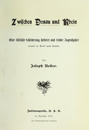 Cover of: Zwischen Donau und Rhein: eine schlichte schilderung heiterer und tru ber jugendjahre, erlebt indorf und stadt