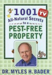 1001 All-natural Secrets to a Pest-free Property by Myles H. Bader, Myles H Bader, Dr. Myles H. Bader