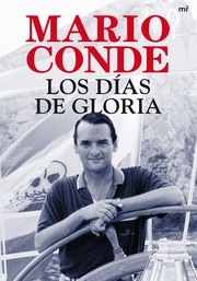 Cover of: Los días de gloria by Mario Conde
