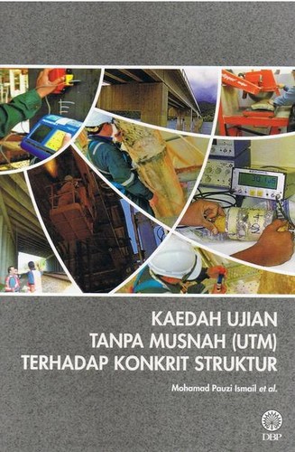 Kaedah Ujian Tanpa Musnah (UTM) Terhadap Konkrit Struktur by Mohamad ...