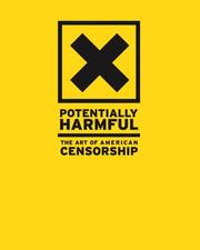 Cover of: Potentially Harmful: The Art of American Censorship