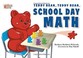 Cover of: Teddy Bear, Teddy Bear School Day Math