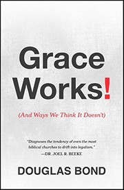 Cover of: Grace Works! (And Ways We Think it Doesn't) by 