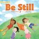 Cover of: Be Still