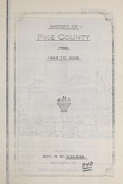 Cover of: History of Pike county from 1822 to 1922 by R       W Rogers