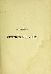 Cover of: Anatomie des centres nerveux by Joseph Jules Déjerine, Augusta Dejerine-Klumpke, Joseph Jules Déjerine