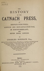 The history of the Catnach Press by Charles Hindley