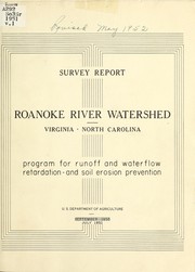 Cover of: Survey report, Roanoke River watershed, Virginia and North Carolina: Program for runoff and waterflow retardation and soil erosion prevention