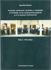 Cover of: Derecho premial: protocolo, ceremonial, heráldica y vexilología en el Estado, en las corporaciones públicas y en la empresa multinacional