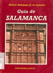 Cover of: Guía de Salamanca by Alfonso Rodríguez G. de Ceballos