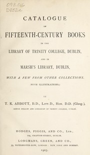 Cover of: Catalogue of fifteenth-century books in the library of Trinity college, Dublin, and in Marsh's library, Dublin, with a few from other collections