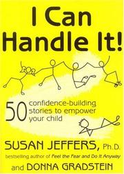 I can handle it! by Susan J. Jeffers, Donna Gradstein