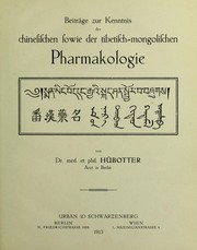 Cover of: Beiträge zur kenntnis der chinesischen sowie der tibetischmongolischen pharmakologie ...