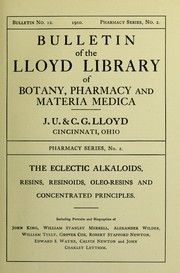 Cover of: The eclectric alkaloids, resins, resinoids, oleo-resins and concentrated principles by John Uri Lloyd