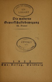 Die moderne gewerkschaftsbewegung by Theodor Brauer
