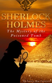 Cover of: Sherlock Holmes: The Mystery of the Poisoned Tomb