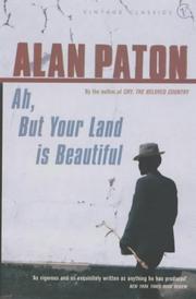 Cover of: Ah, But Your Land Is Beautiful by Alan Paton