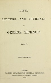 Life, letters, and journals of George Ticknor by George Ticknor