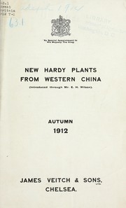 Cover of: New hardy plants from western China (introduced through Mr. E.H. Wilson) by James Veitch & Sons