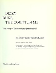 Cover of: Dizzy, Duke, the Count, and me : the story of the Monterey Jazz Festival by 