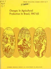 Cover of: Changes in agricultural production in Brazil, 1947-65 | Louis F. Herrmann